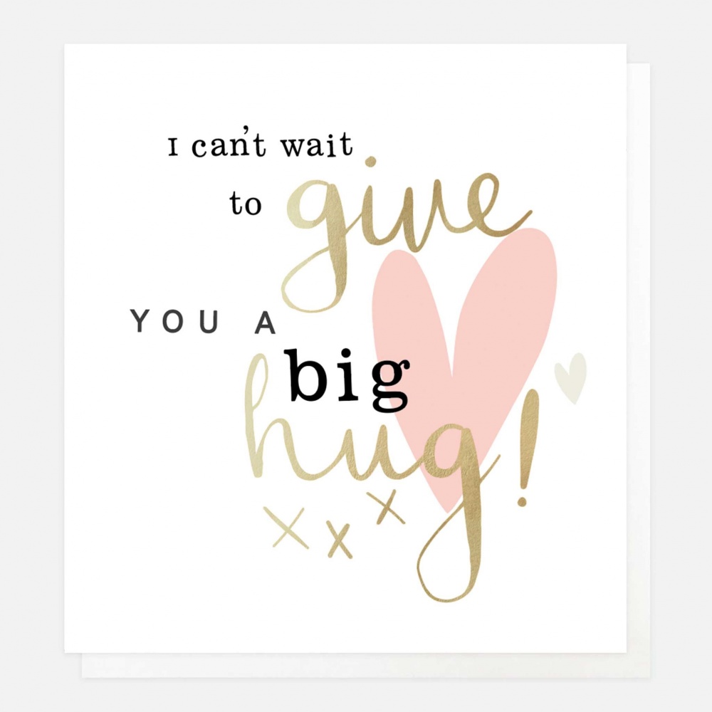 I Can't Wait To Give You A Big Hug Card By Caroline Gardner - Vibrant Home